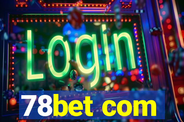 78bet com